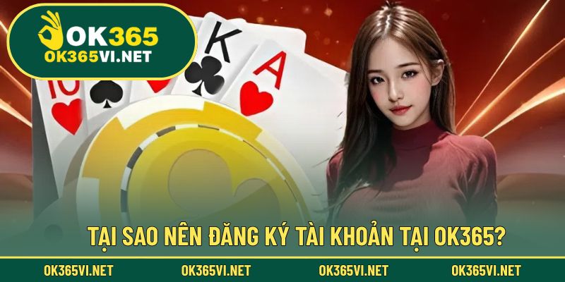Lý do nên tạo tài khoản tại nhà cái ngay từ hôm nay